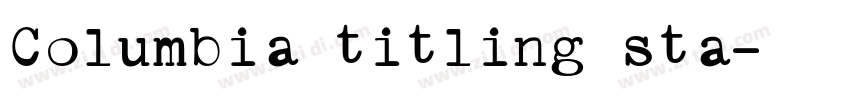 Columbia titling sta字体转换